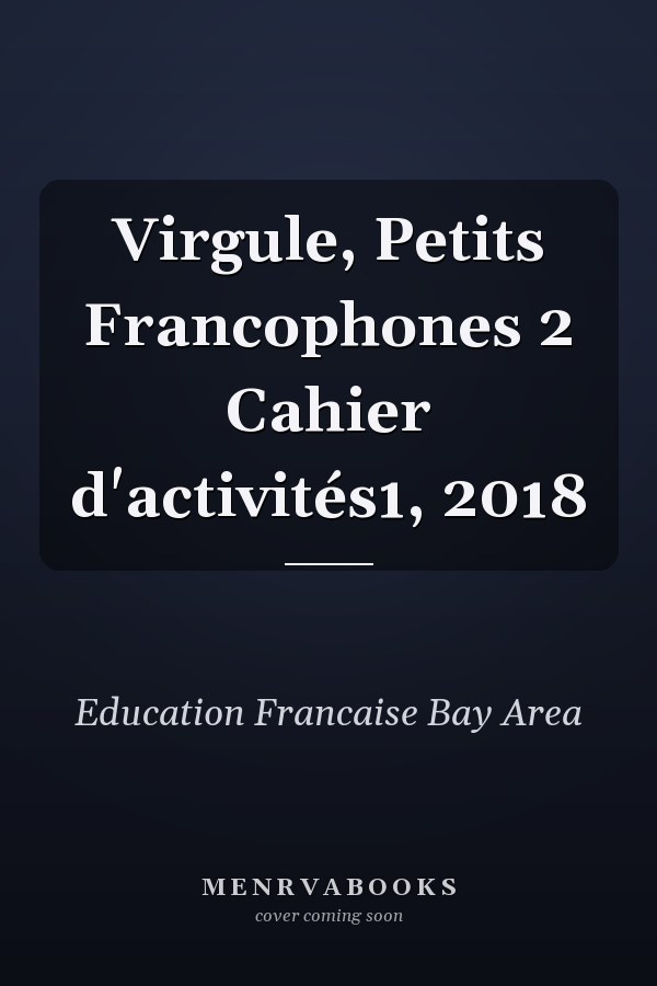 Virgule, Petits Francophones 2 Cahier d'activités1, 2018