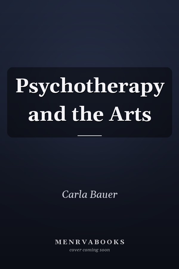 Psychotherapy and the Arts