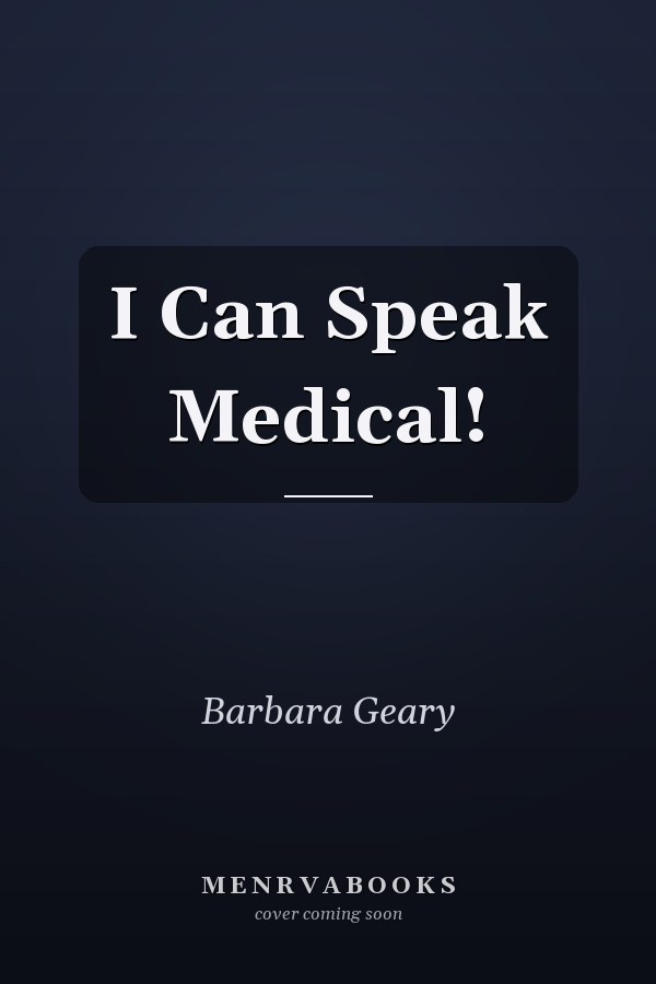 I Can Speak Medical!