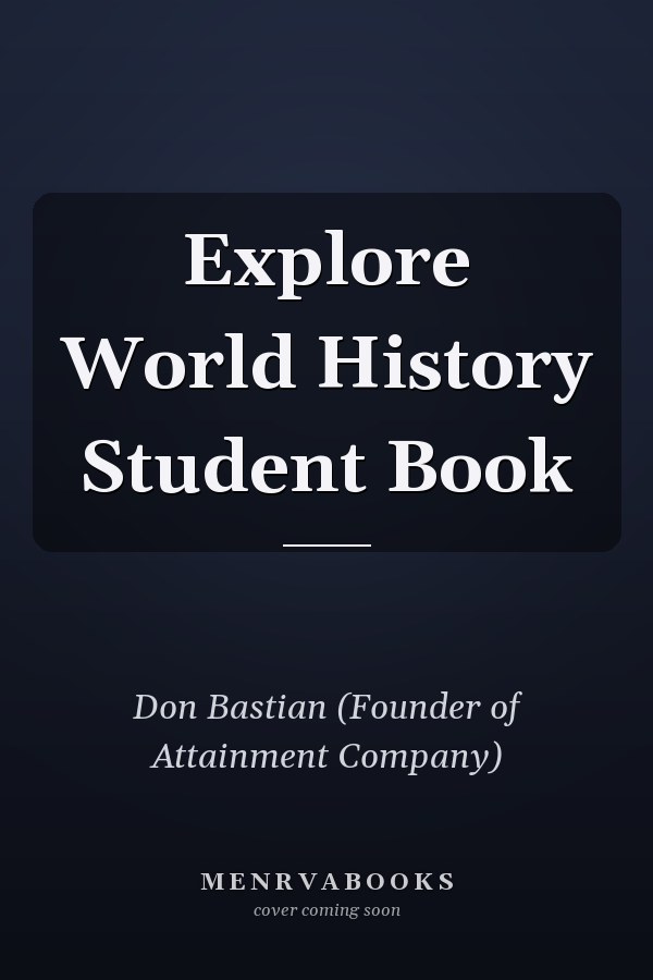 Explore World History Student Book