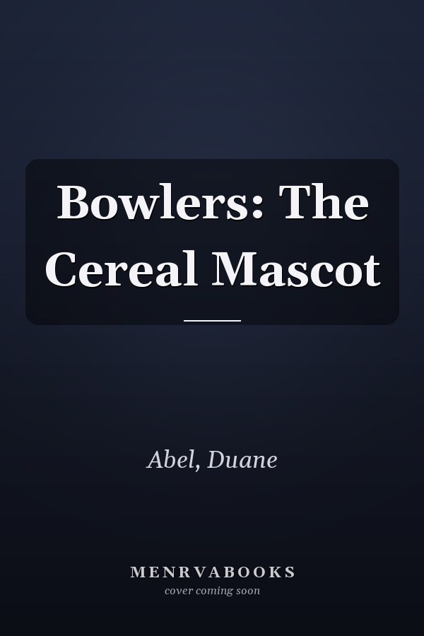Bowlers: The Cereal Mascot