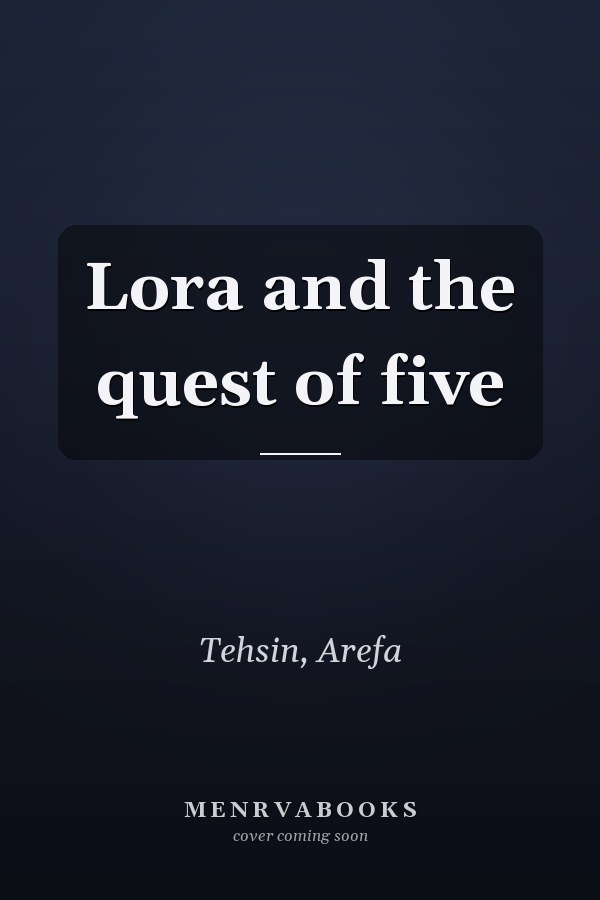 Lora and the quest of five