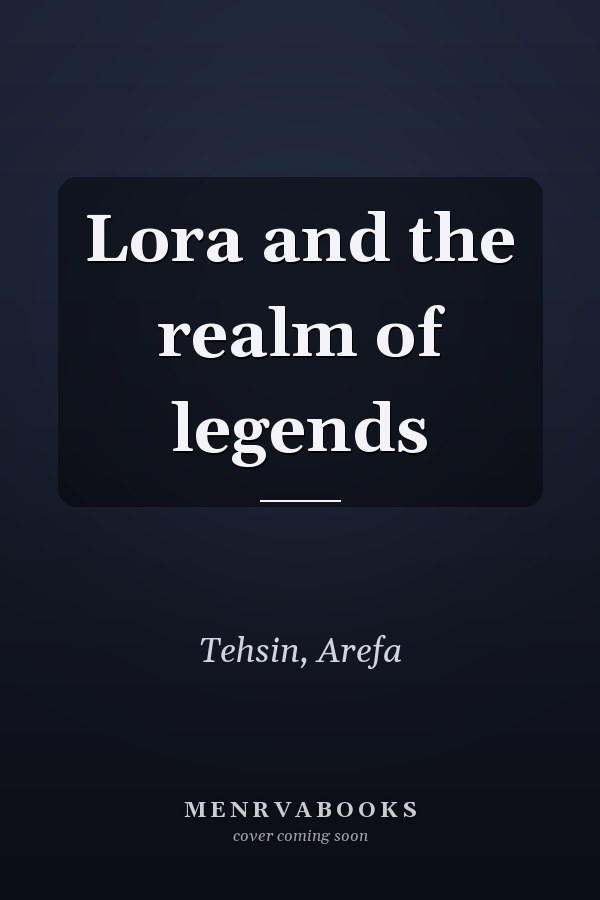 Lora and the realm of legends