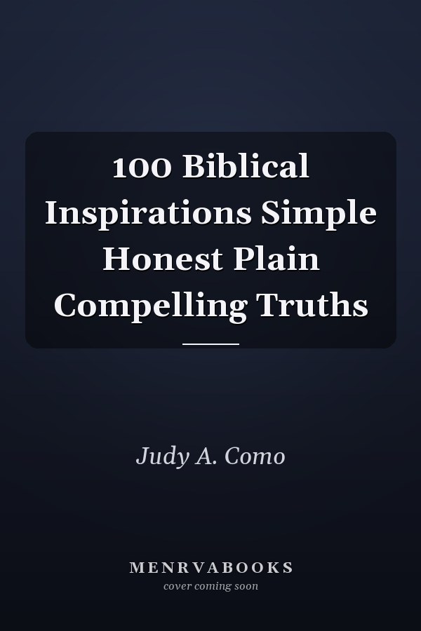 100 Biblical Inspirations Simple Honest Plain Compelling Truths