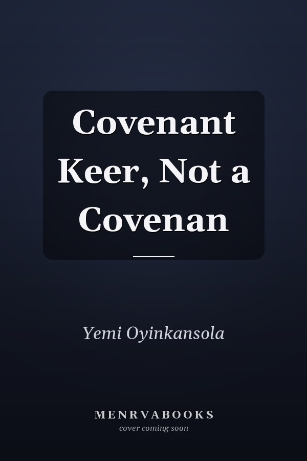 Covenant Keer, Not a Covenan