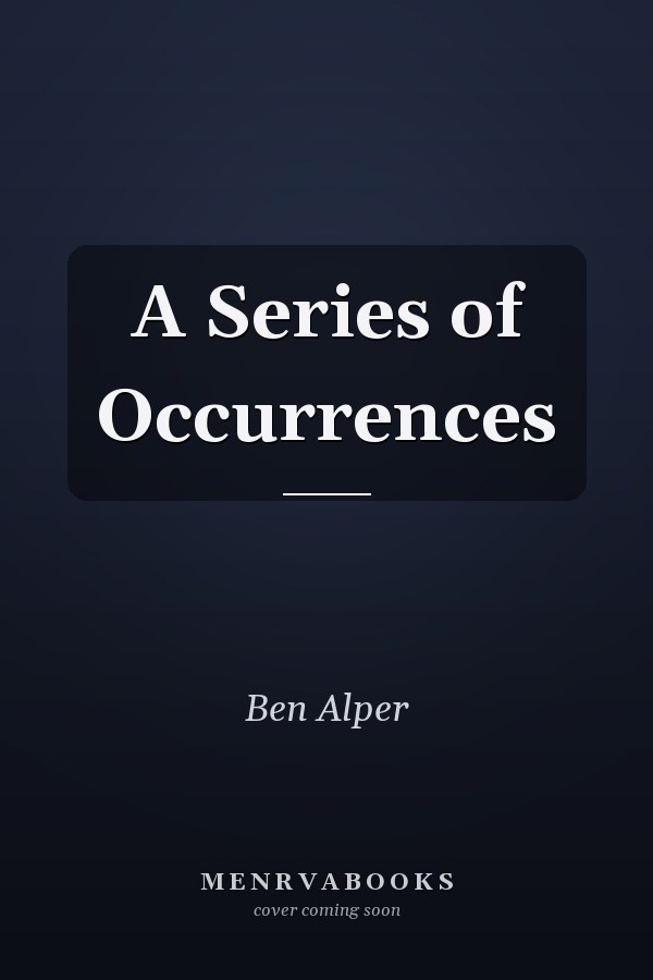A Series of Occurrences