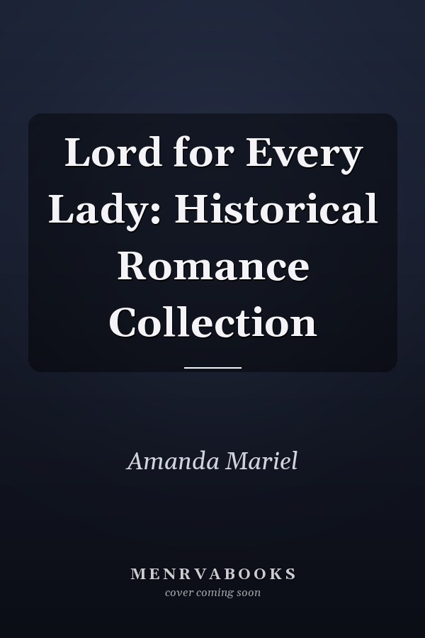 Lord for Every Lady: Historical Romance Collection