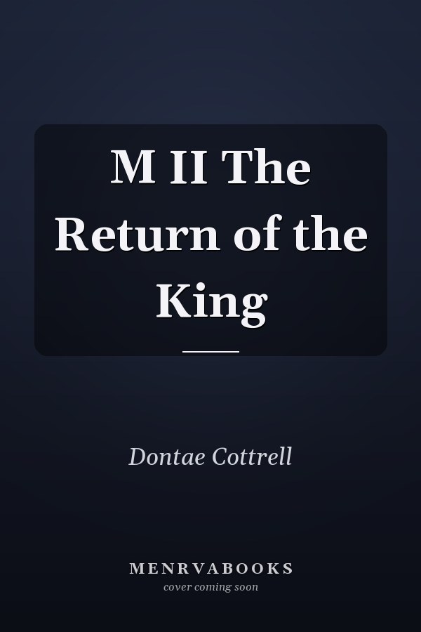 M II The Return of the King