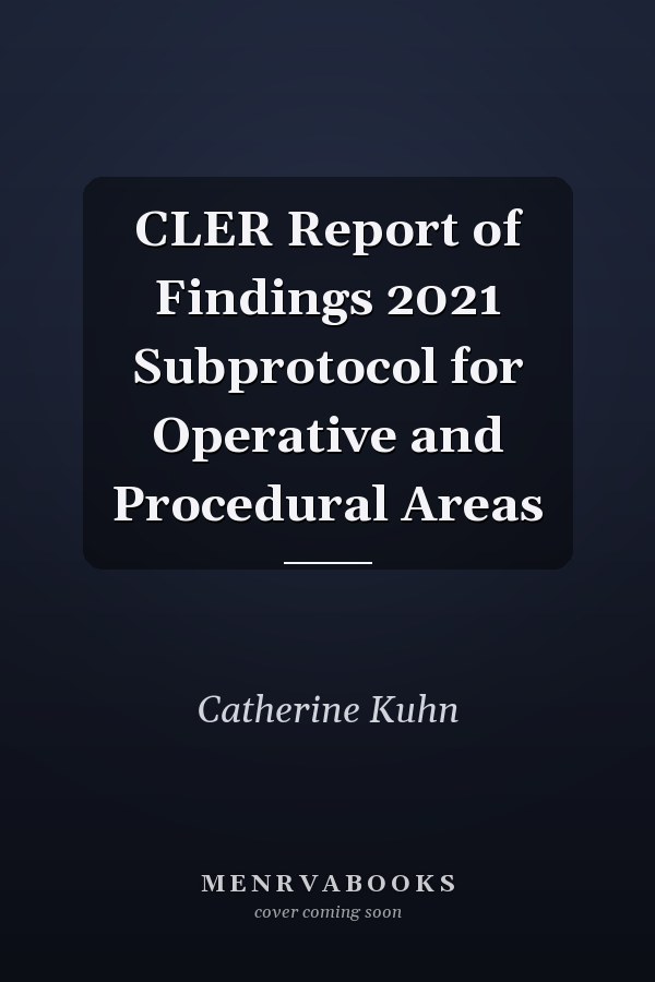 CLER Report of Findings 2021 Subprotocol for Operative and Procedural Areas
