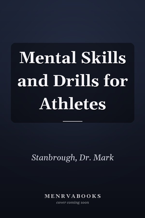 Mental Skills and Drills for Athletes