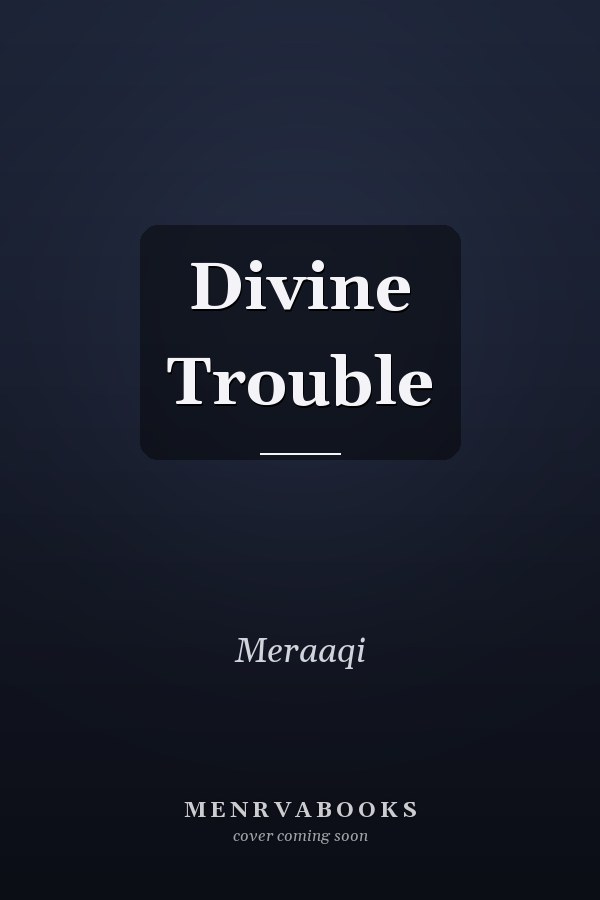 Divine Trouble