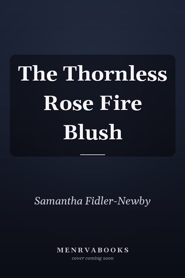 The Thornless Rose Fire Blush