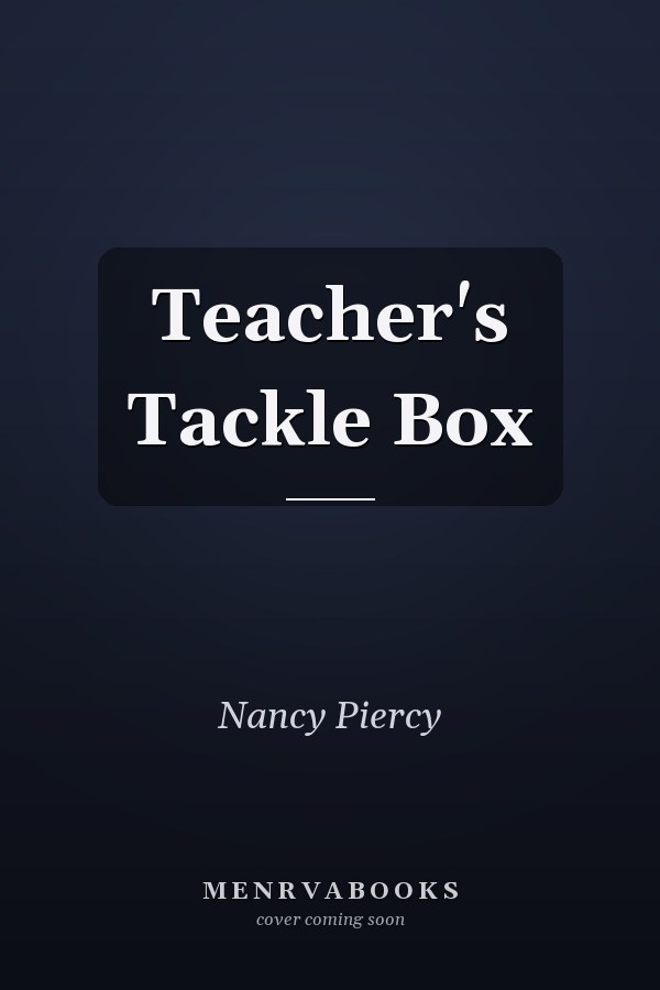 Teacher's Tackle Box
