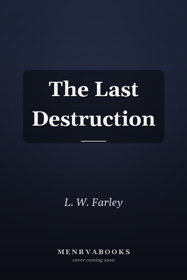 The Last Destruction