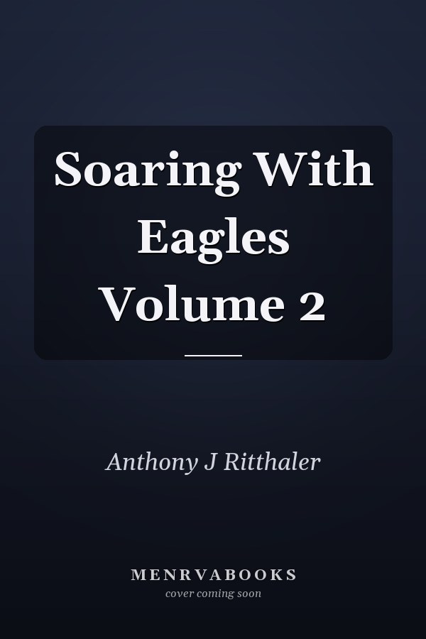 Soaring With Eagles Volume 2