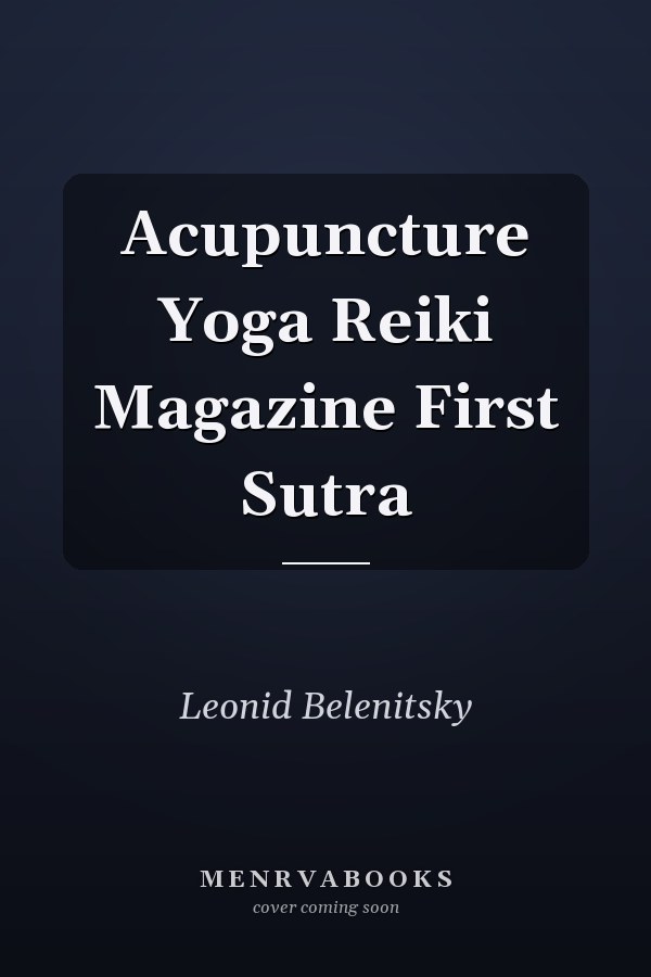 Acupuncture Yoga Reiki Magazine First Sutra
