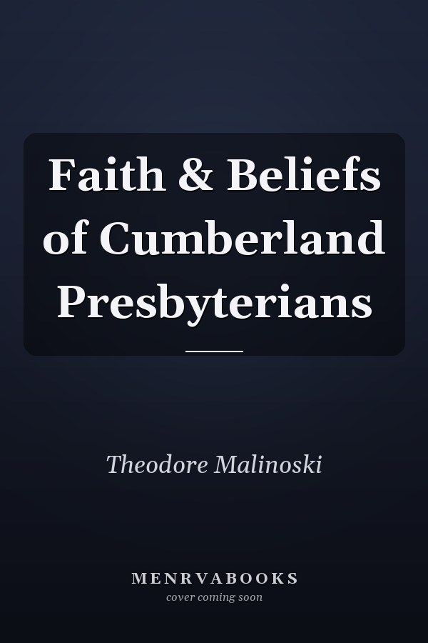 Faith & Beliefs of Cumberland Presbyterians