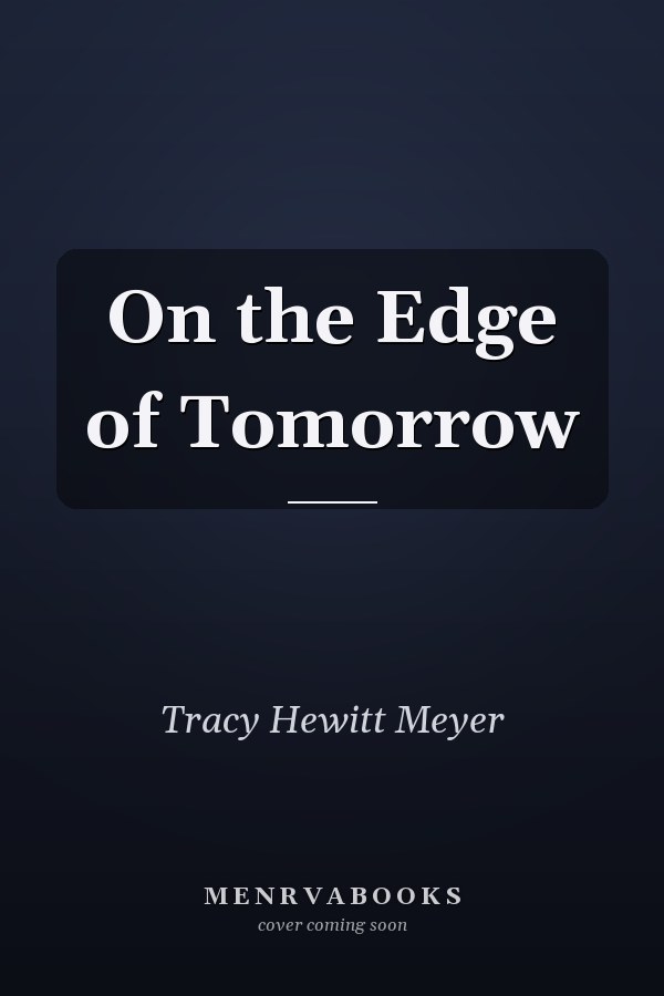 On the Edge of Tomorrow