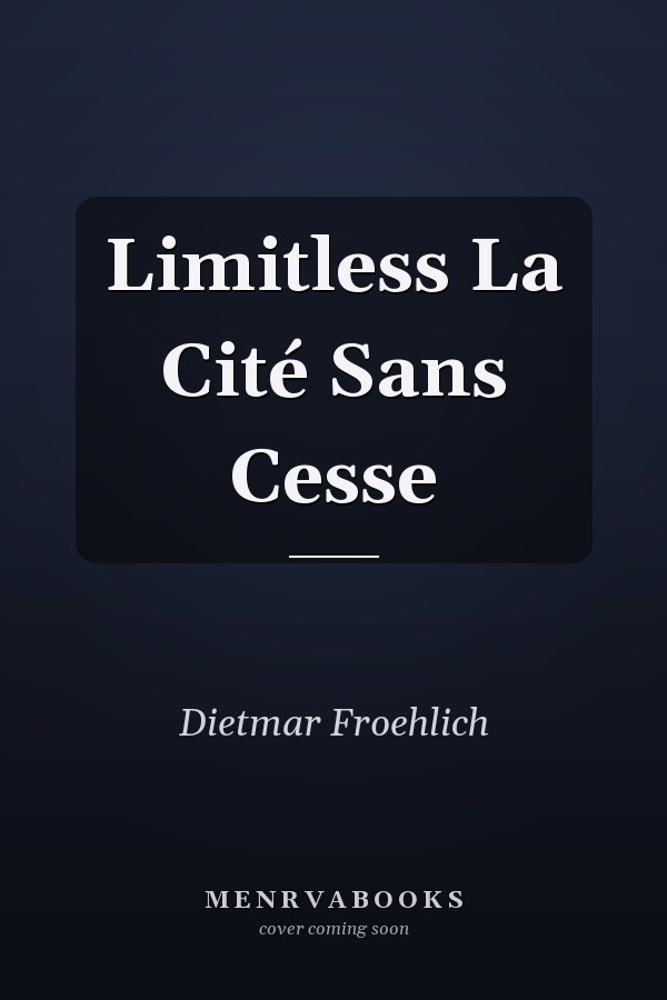 Limitless La Cité Sans Cesse