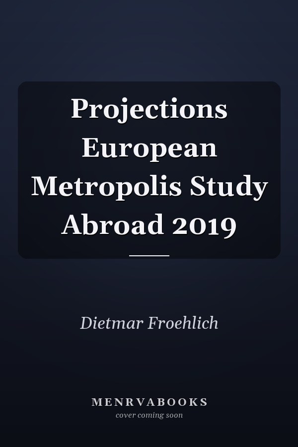 Projections European Metropolis Study Abroad 2019