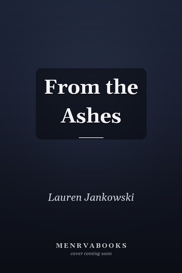 From the Ashes