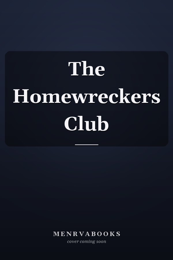 The Homewreckers Club