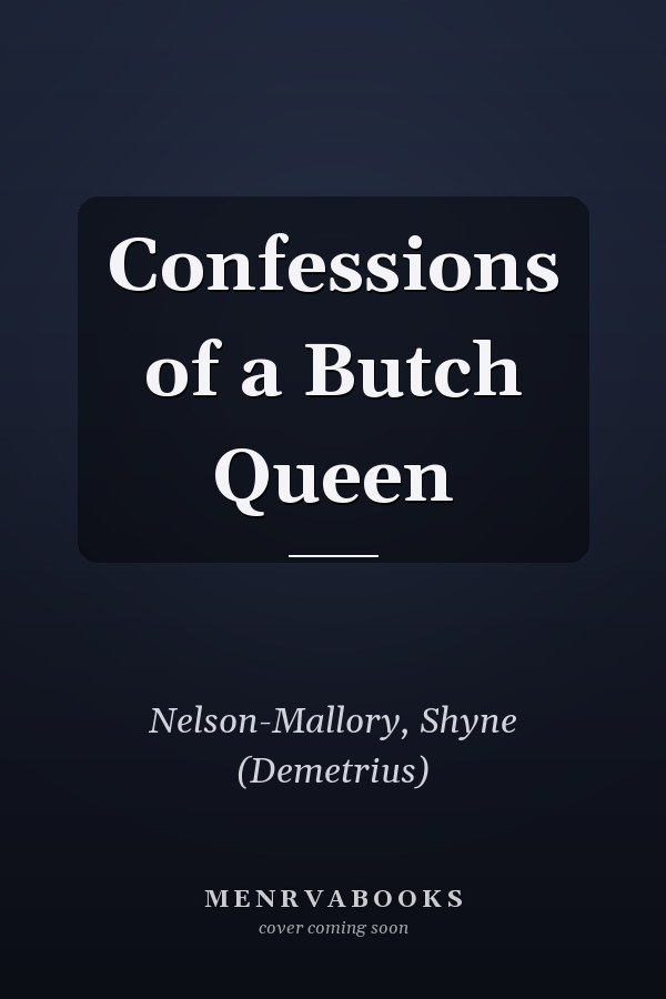 Confessions of a Butch Queen