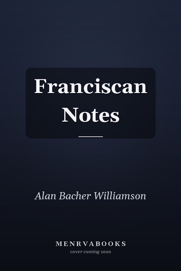 Franciscan Notes
