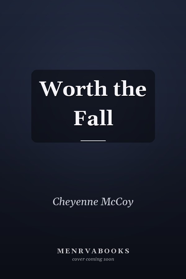 Worth the Fall