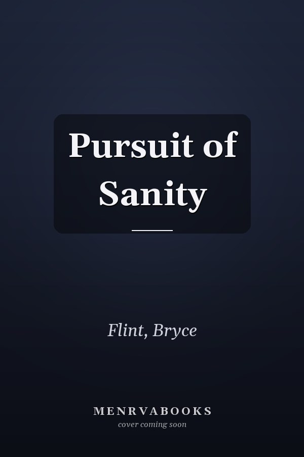 Pursuit of Sanity