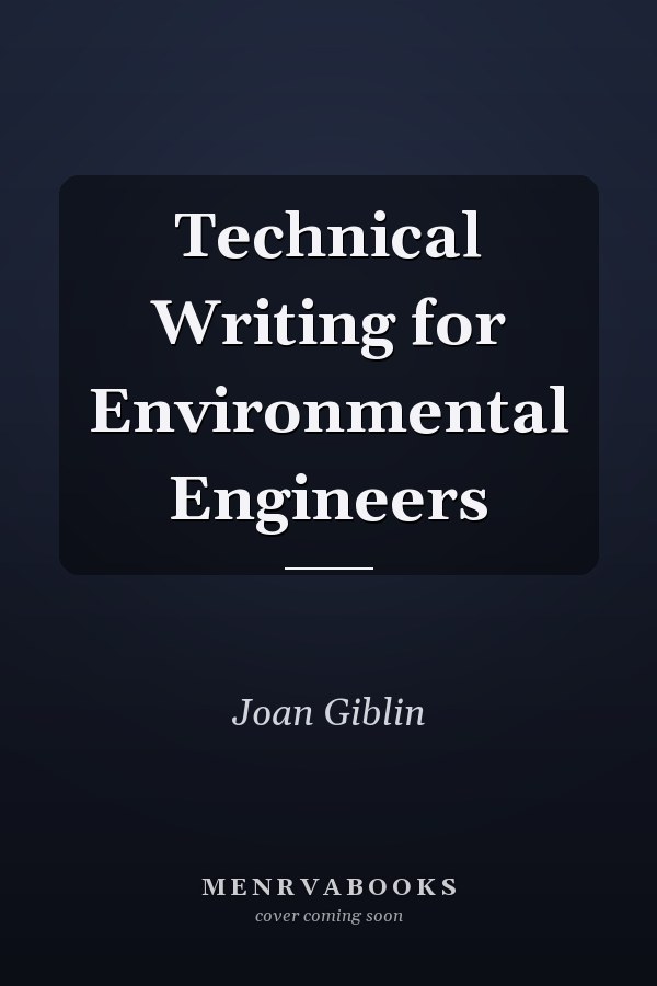 Technical Writing for Environmental Engineers