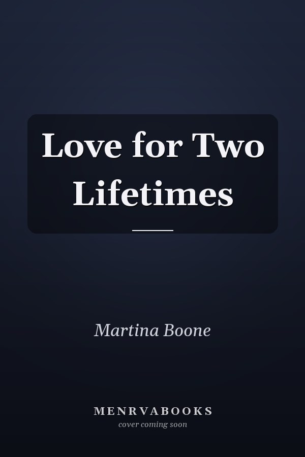 Love for Two Lifetimes
