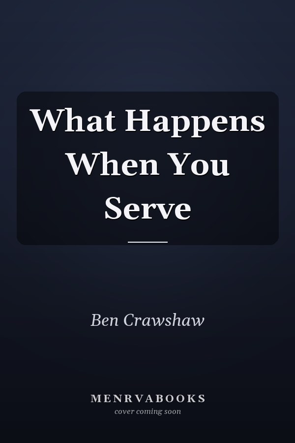 What Happens When You Serve