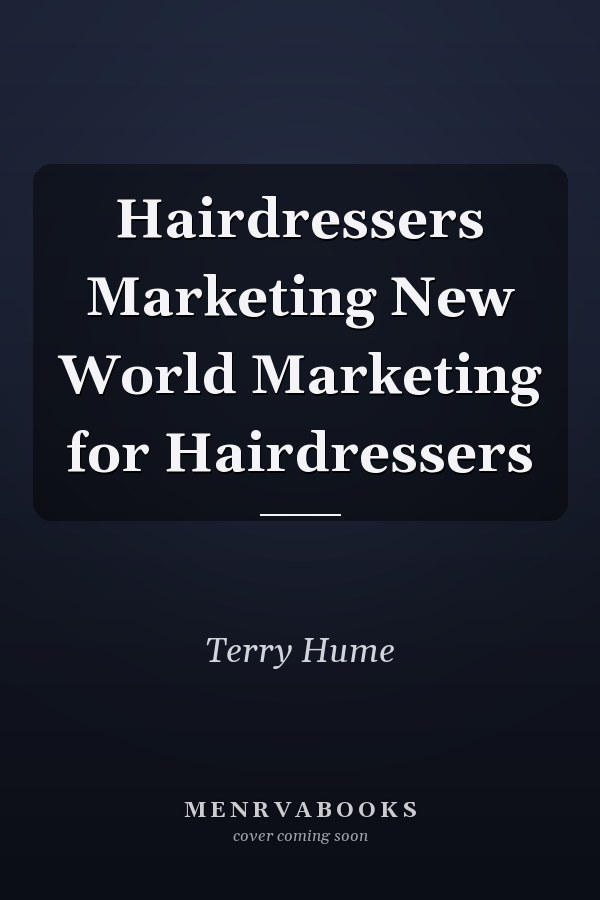 Hairdressers Marketing New World Marketing for Hairdressers