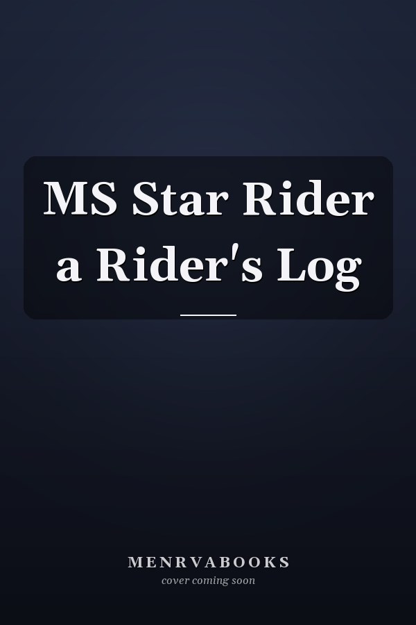 MS Star Rider a Rider's Log