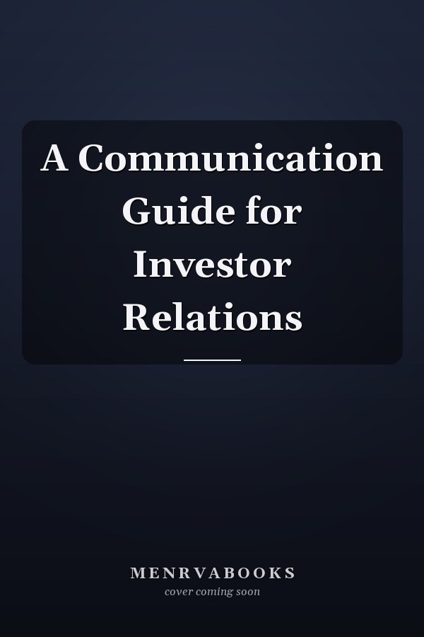 A Communication Guide for Investor Relations
