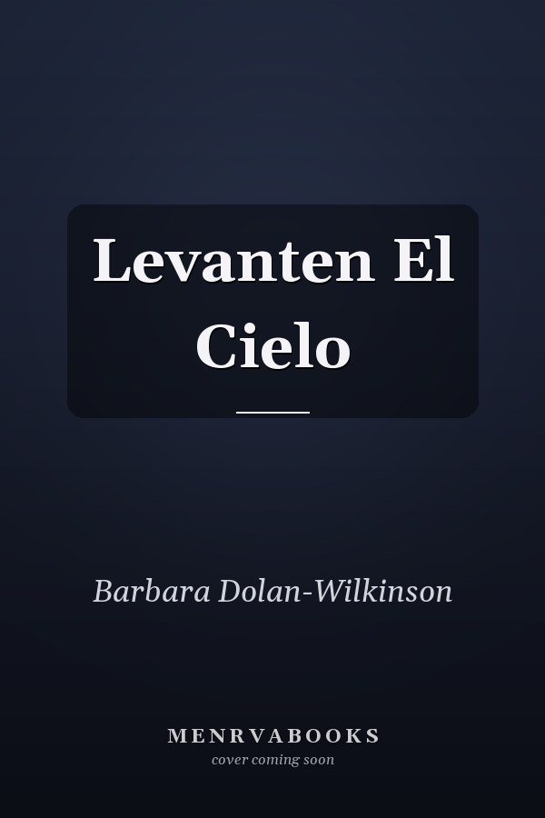 Levanten El Cielo