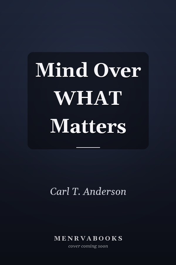Mind Over WHAT Matters