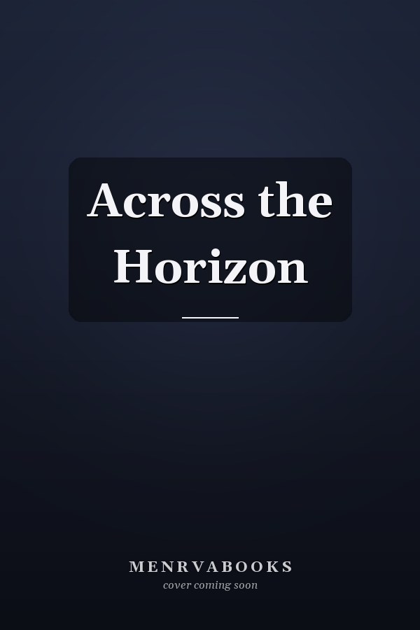 Across the Horizon