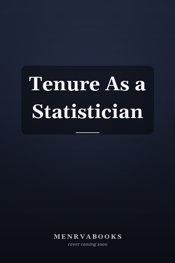 Tenure As a Statistician