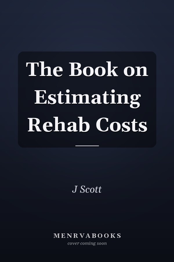 The Book on Estimating Rehab Costs