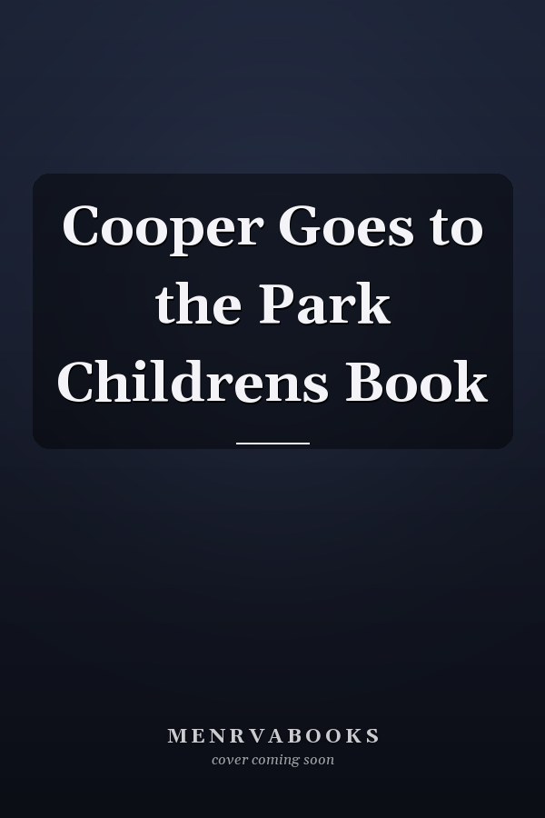 Cooper Goes to the Park Childrens Book