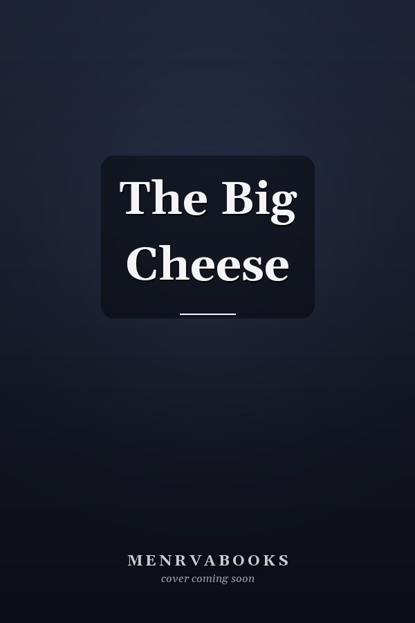 The Big Cheese