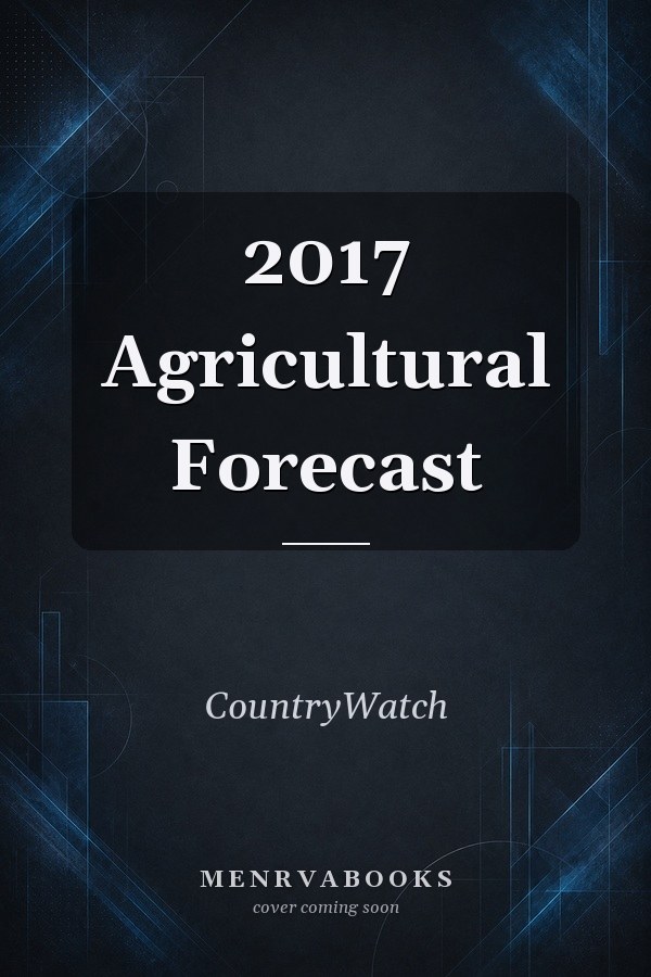 2017 Agricultural Forecast