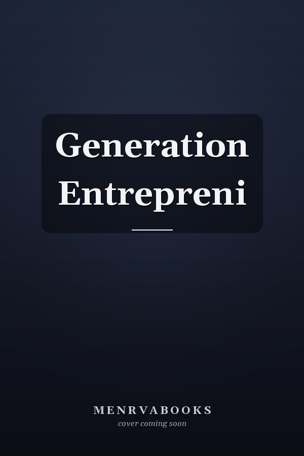 Generation Entrepreni