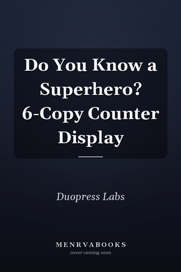 Do You Know a Superhero? 6-Copy Counter Display