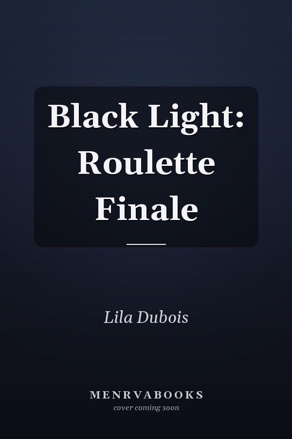 Black Light: Roulette Finale