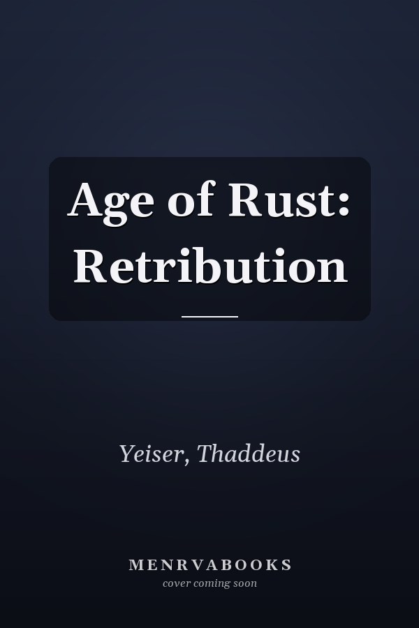 Age of Rust: Retribution