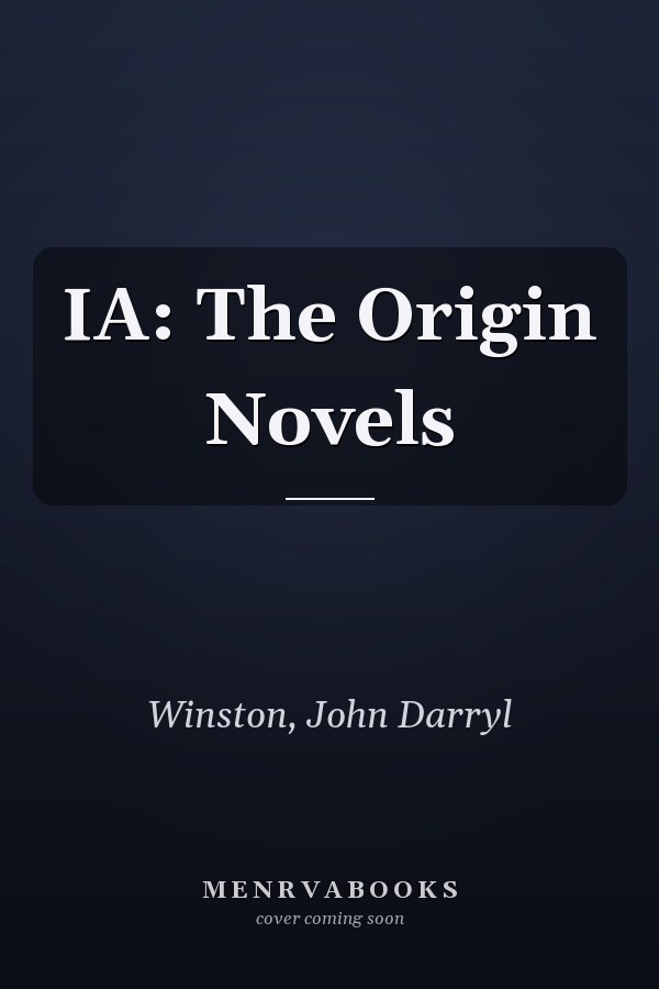IA: The Origin Novels