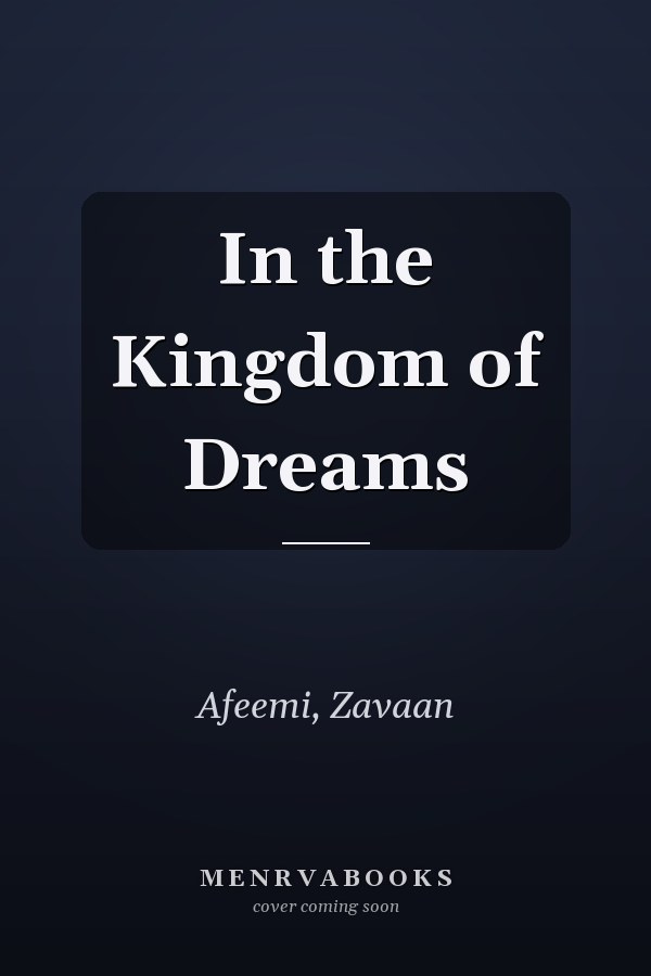 In the Kingdom of Dreams